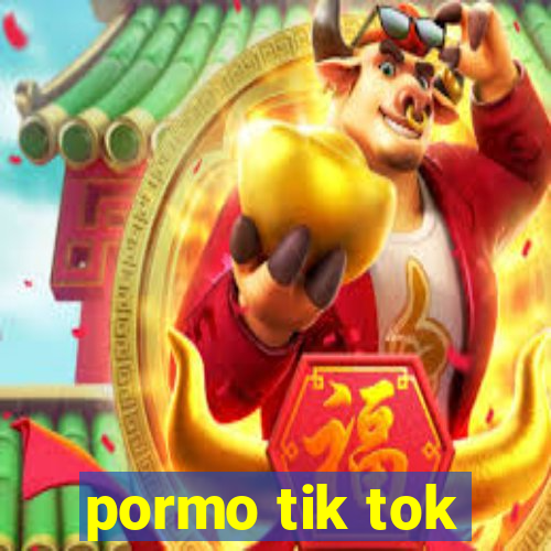 pormo tik tok